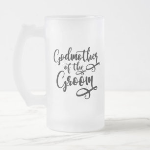Godmother of the Groom Frosted Glass Beer Mug