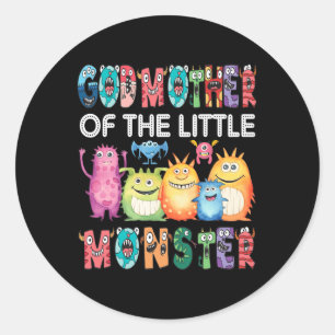 Godmother Of The Little Monster Kids 1st Birthday Classic Round Sticker