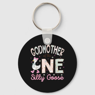Godmother of The One Silly Goose 1st Birthday Girl Key Ring