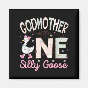 Godmother of The One Silly Goose 1st Birthday Girl Magnet