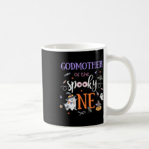 Godmother Of The Spooky One Halloween Ghost 1st Y  Coffee Mug