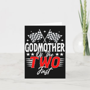 Godmother Of The Two Fast Second Birthday Racing C Card