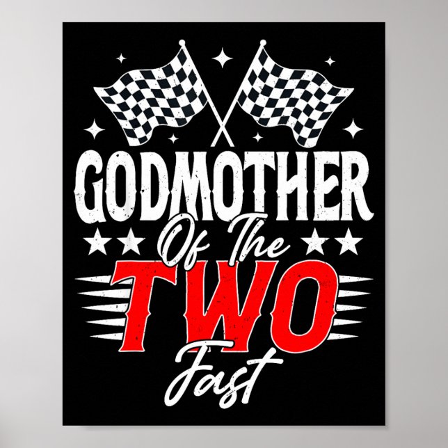 Godmother Of The Two Fast Second Birthday Racing C Poster (Front)