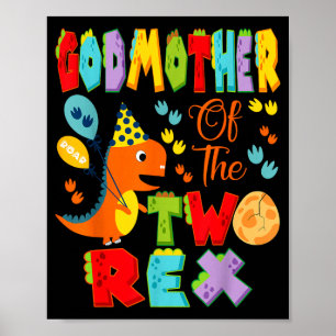 Godmother of The Two Rex 2nd Birthday Boy Dinosaur Poster