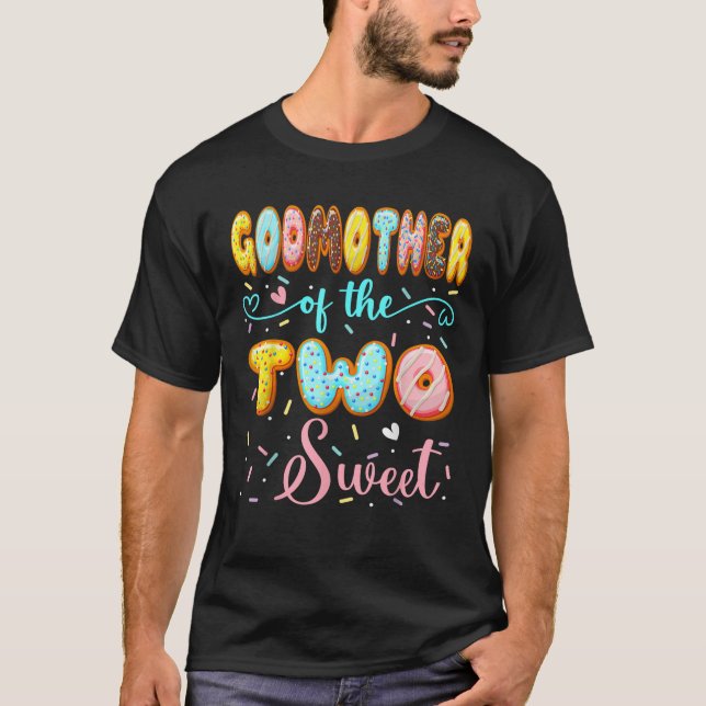 GodMother Of The Two Sweet 2Nd Birthday Girl Dough T-Shirt (Front)