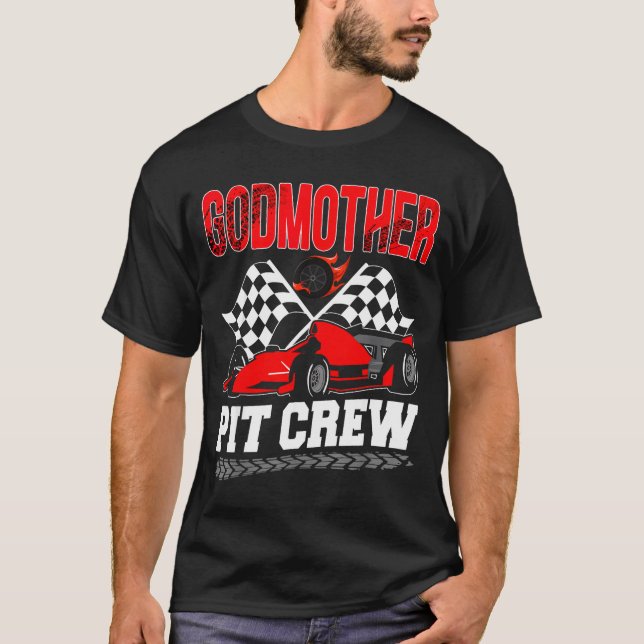 Godmother T Crew Racing Family Race Car Birthday B T-Shirt (Front)