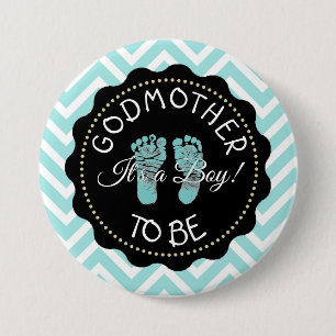 Godmother to be teal Chevron Baby Shower button