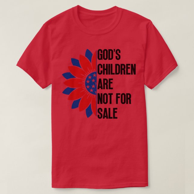 Gods Children Are Not For Sale 6 T-Shirt (Design Front)