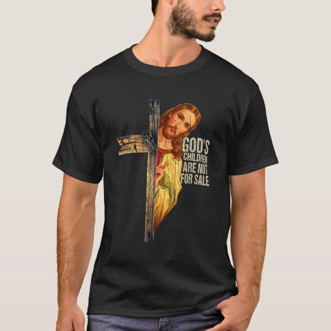 God'S Children Are Not For Sale Cross Jesus Christ T-Shirt (Front)