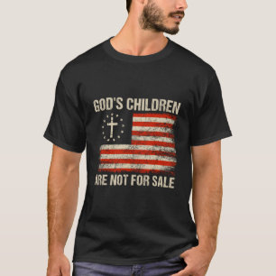 God'S Children Are Not For Sale Funny Quote God'S T-Shirt