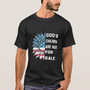 God'S Children Are Not For Sale Funny T-Shirt