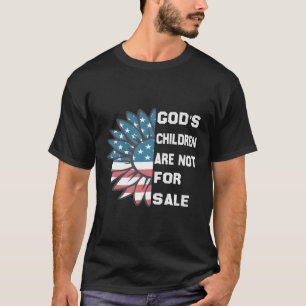 God'S Children Are Not For Sale Funny T-Shirt
