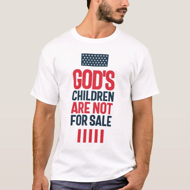 God's Children are Not for Sale  T-Shirt (Front)