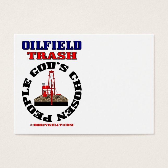 God's Chosen People,Oil Field Trash,Oil,Gas,Rig (Front)