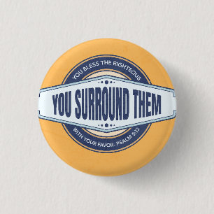 God's favor surrounds us 3 cm round badge