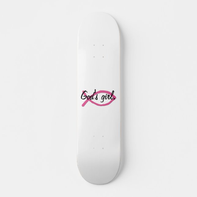 God's girl. skateboard (Front)