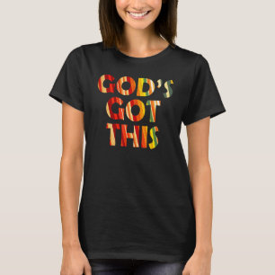 God's Got This Colourful Christian Encouragement & T-Shirt