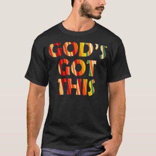 God's Got This Colourful Christian Encouragement & T-Shirt