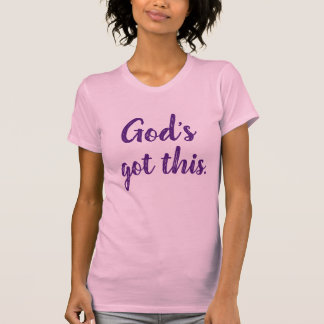 "God's Got This" T-Shirt. T-Shirt
