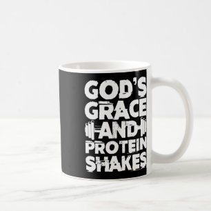 God's Grace And Protein Shakes Bodybuilding Gym Fi Coffee Mug