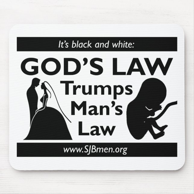 God's Law Trumps Man's Law Mouse Pad (Front)