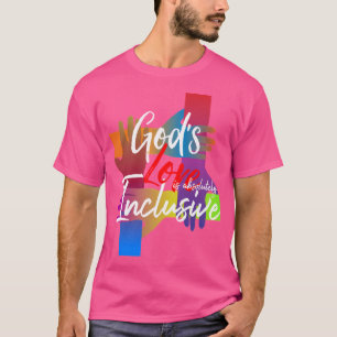 God'S Love Is Absolutely Inclusive T-Shirt