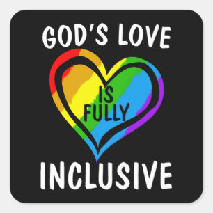 God's Love Is Fully Inclusive Christian Gay Pride Square Sticker