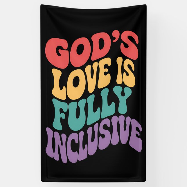God's Love is Fully Inclusive Christian Jesus LGBt Banner (Vertical)