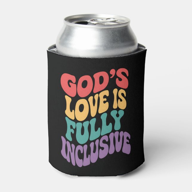 God's Love is Fully Inclusive Christian Jesus LGBt Can Cooler (Can Front)
