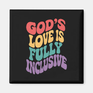 God's Love is Fully Inclusive Christian Jesus LGBt Magnet