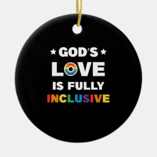 God's Love Is Fully Inclusive Gay LGBT Pride Month Ceramic Tree Decoration