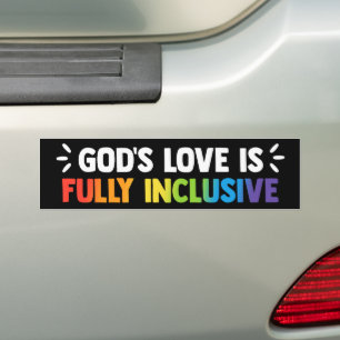God's Love Is Fully Inclusive LGBTQ Gay Christian Bumper Sticker