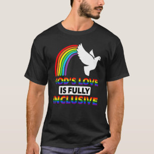 God's Love Is Fully Inclusive Lgbtq Rainbow Ally G T-Shirt