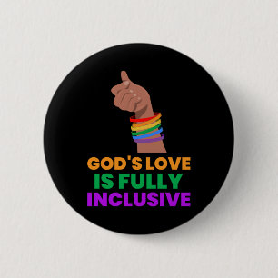 God's love is fully inclusive Sticker  6 Cm Round Badge