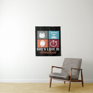 God's Love is Timeless Tapestry