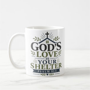 God's Love Is Your Shelter Spiritual Encouragement Coffee Mug