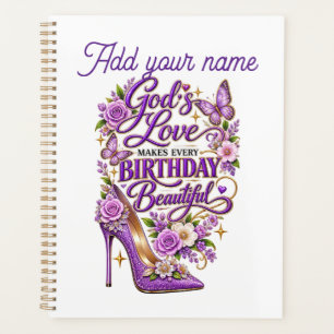 Gods love makes birthday beautiful planner
