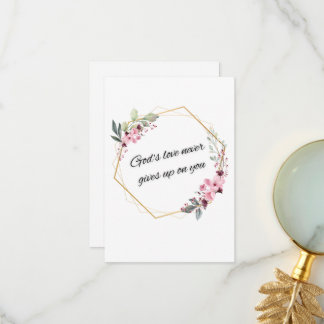 God's Love Never Giveups  Thank You Card