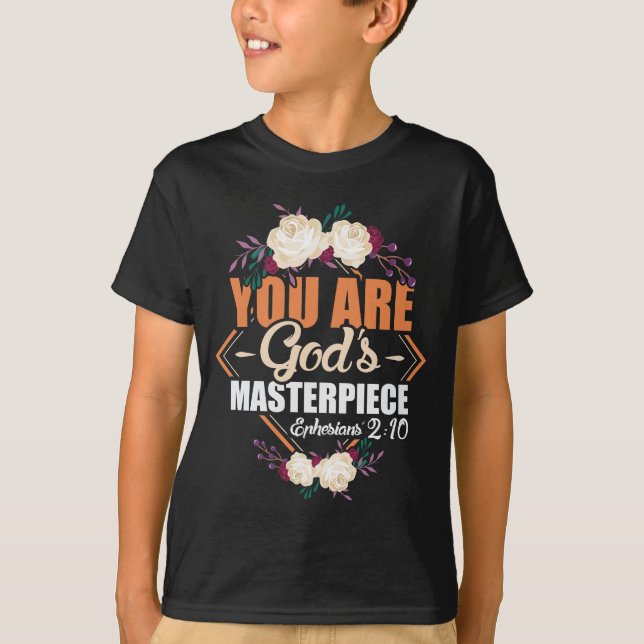 God's Masterpiece Ephesians 2:10 Bible Verse T-Shirt (Front)