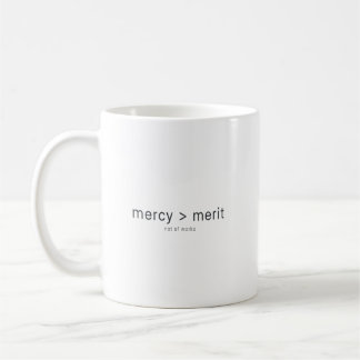 God's mercy over merit believers Christian Coffee Mug