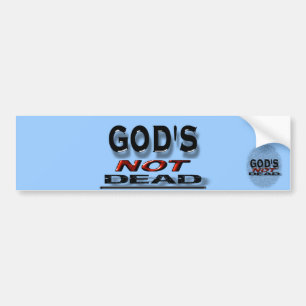 "God's not dead" Bumper Sticker