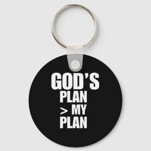 Gods Plan Greater Than My Plan Key Ring