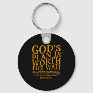 God's Plan Is Worth The Wait Christian Jesus God S Key Ring