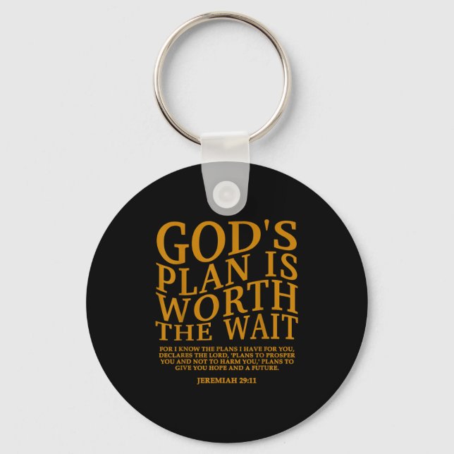 God's Plan Is Worth The Wait Christian Jesus God S Key Ring (Front)