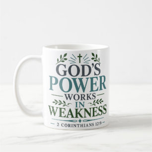 God's Power Works In Weakness Spiritual Quote Coffee Mug