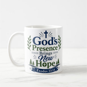 Gods Presence Brings New Hope Verse Coffee Mug