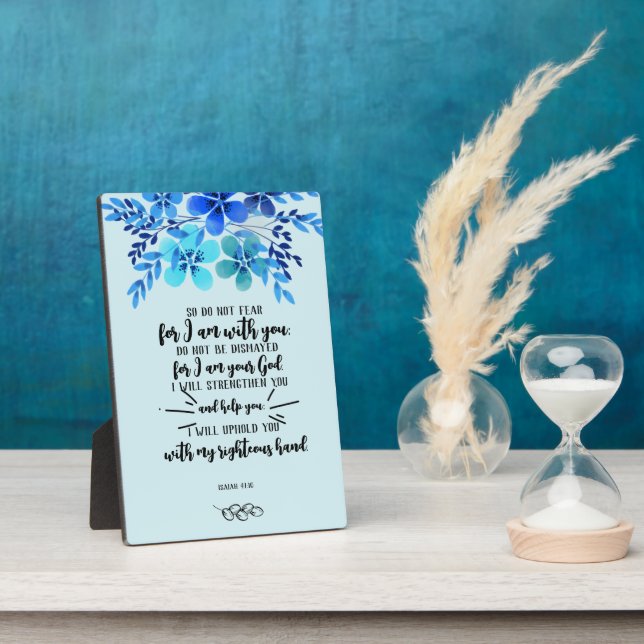 God's Promise for your Every Need - Isa. 41:10 Plaque (Side)