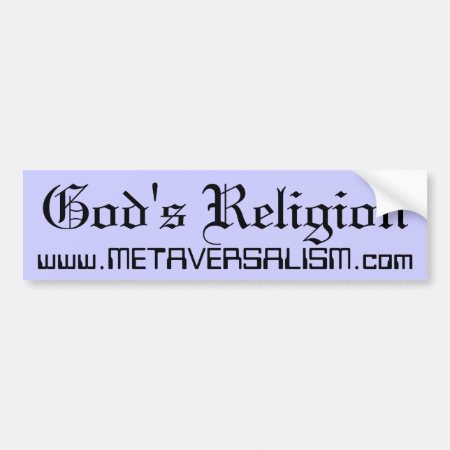 God's Religion Bumper Sticker (Front)