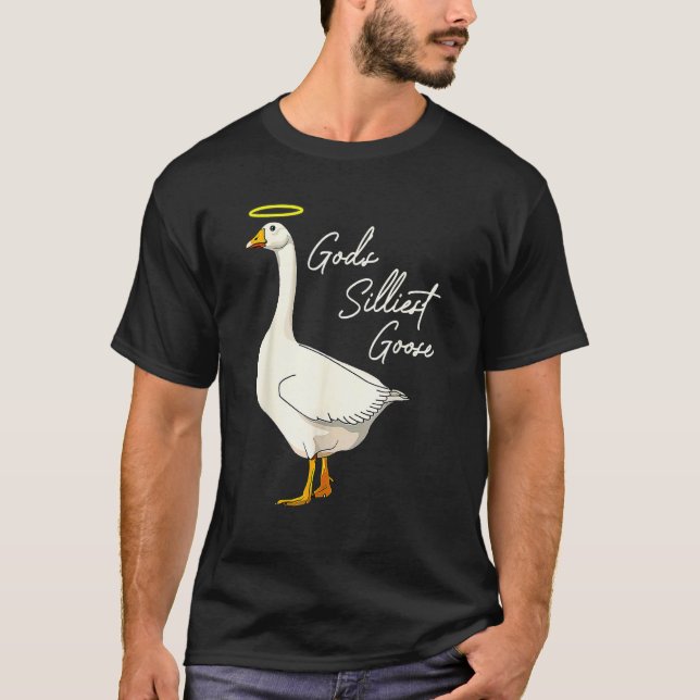 God's Silliest Goose God's Silliest Goose Duck  Te T-Shirt (Front)