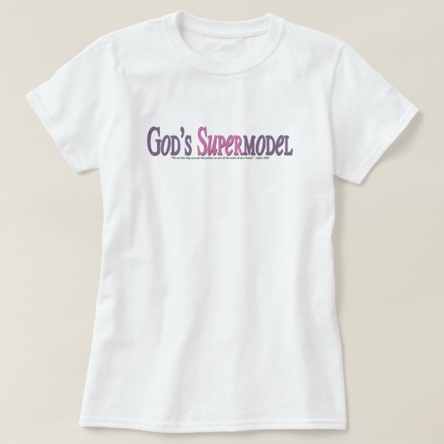 God's Supermodel T-Shirt (Design Front)